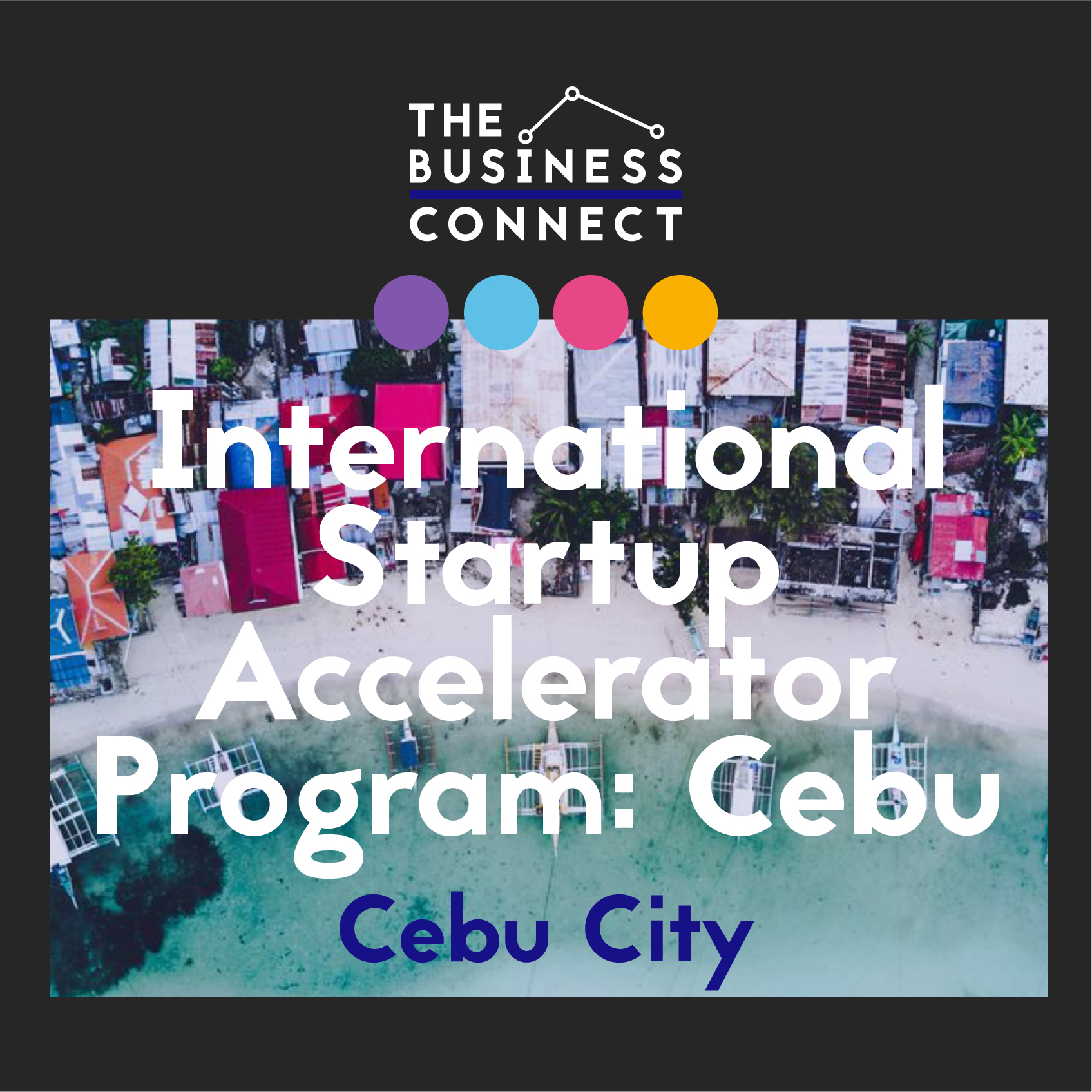 International Startup Accelerator Program: Cebu 2023