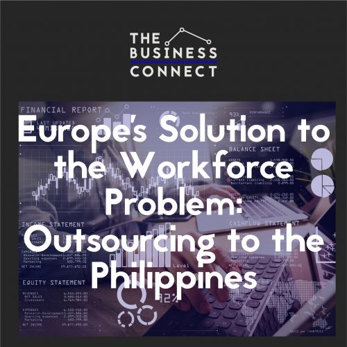 Europe’s Solution to the Workforce Problem: Outsourcing to the Philippines